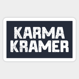 Karma Kramer Distressed Magnet